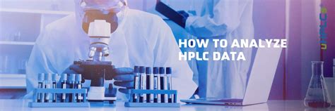 how to analyze hplc data|analyze pills using hplc.